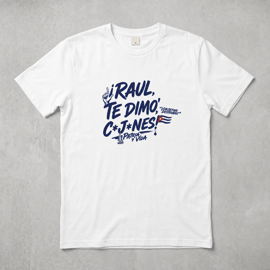 UNISEX - Raul, te dimo', C*j*nes - T-Shirt